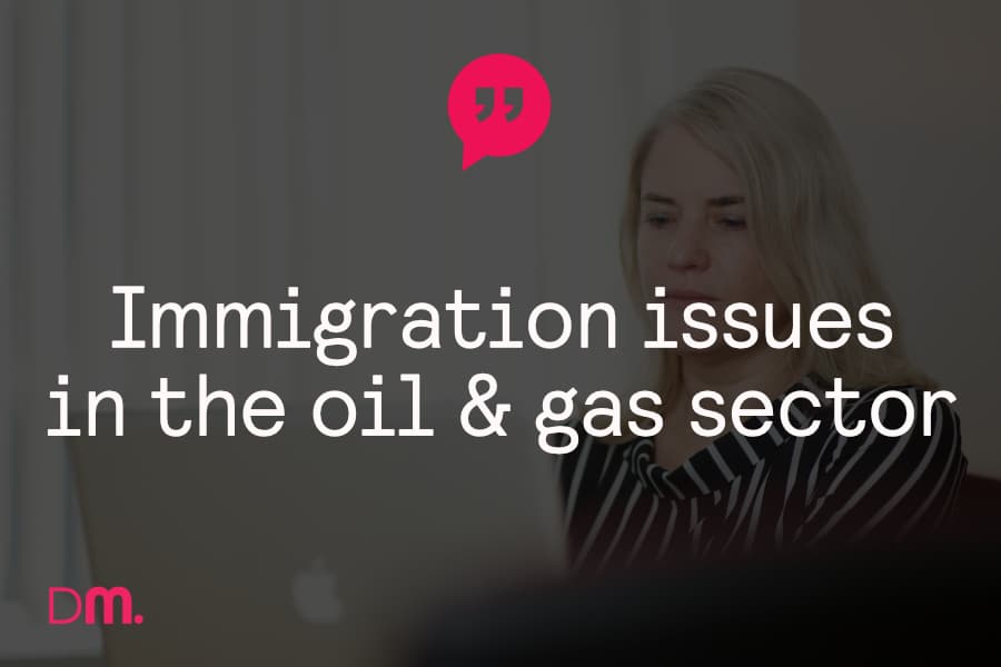 oil gas immigration issues